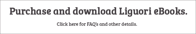 Liguori E-Books Are Here