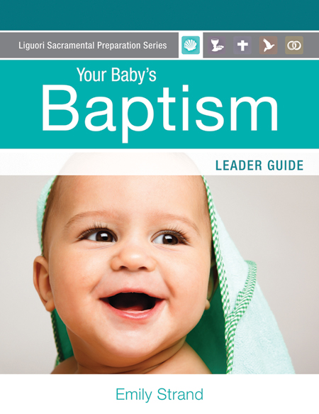 Your Baby's Baptism Leader Guide