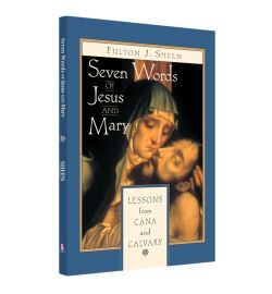 Seven Words of Jesus and Mary