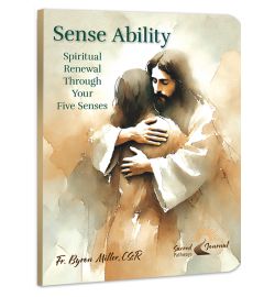 Sense Ability: Spiritual Renewal Through Your Five Senses