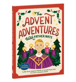 The Advent Adventures with Father Nate