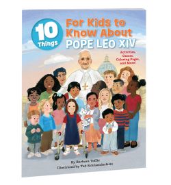 10 Things for Kids to Know About Pope Leo XIV
