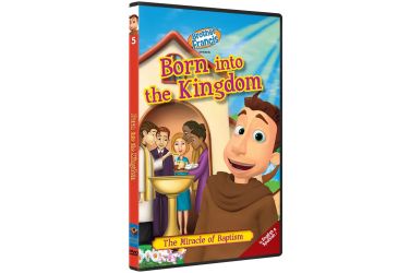 Brother Francis: Born into the Kingdom