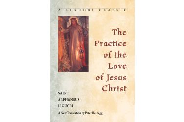 The Practice of the Love of Jesus Christ