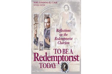 To Be A Redemptorist Today