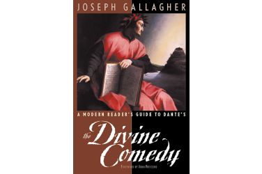 A Modern Reader's Guide to Dante's The Divine Comedy