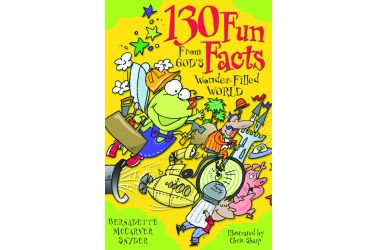 130 Fun Facts From God's Wonder-Filled World