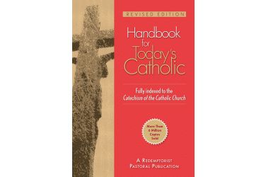 Handbook for Today's Catholic: Revised Edition