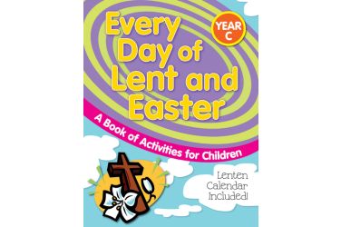 Every Day of Lent and Easter, Year C