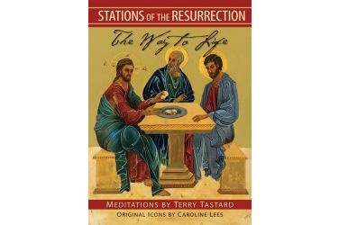 Stations of the Resurrection: The Way to Life