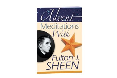 Advent Meditations With Fulton J. Sheen