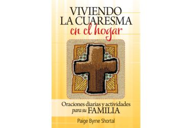 Viviendo la Cuaresma en el hogar