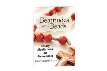 Beatitudes and Beads: Rosary Meditations on Blessedness