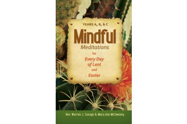 Mindful Meditations for Every Day of Lent and Easter