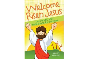 Welcome Risen Jesus