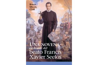 Una novena en honor del Beato Francis Xavier Seelos