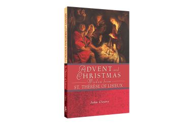 Advent and Christmas Wisdom from St. Therese of Lisieux