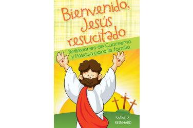 Bienvenido Jesús resucitado