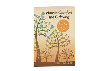 How to Comfort the Grieving