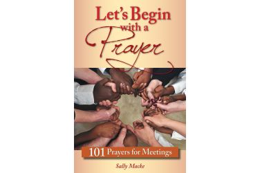 Let's Begin with a Prayer