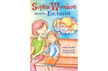 Sophie Wonders About Eucharist