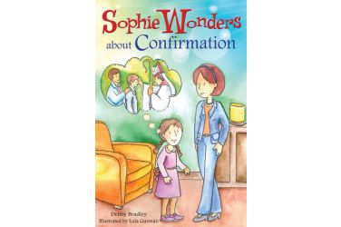 Sophie Wonders About Confirmation