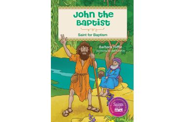 John the Baptist: Saint for Baptism