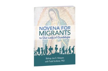 Novena for Migrants to Our Lady of Guadalupe