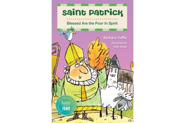 Saint Patrick: Blessed Are the Poor Spirit