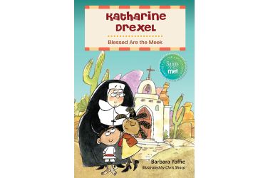Katharine Drexel: Blessed Are the Meek