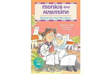 Monica and Augustine: Blessed Are They Who Mourn