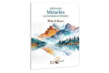 Ordinary Miracles: An Invitation to Wonder