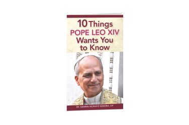 10 Things Pope Leo XIV Wants You to Know