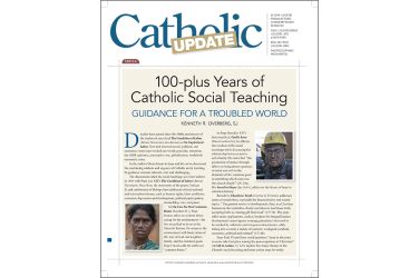 One Hundred-plus Years of Catholic Social Teaching