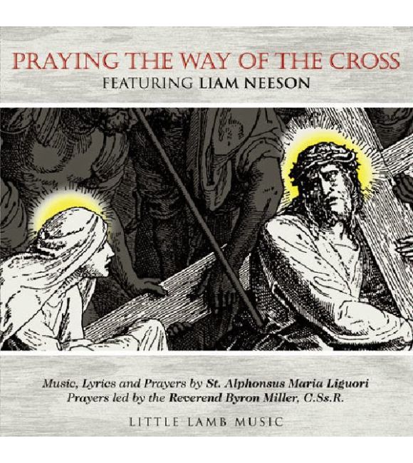 Praying the Way of the Cross Featuring Liam Neeson