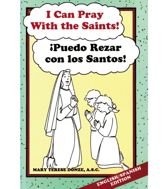 I Can Pray With the Saints! / ¡Puedo rezar con los Santos!