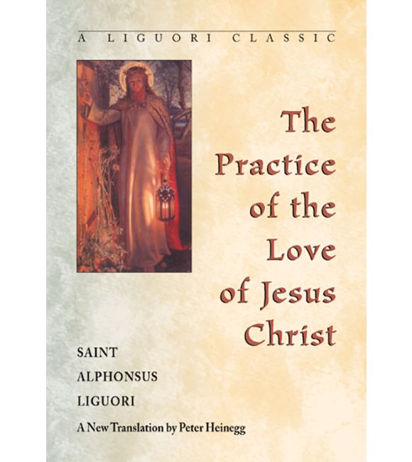 The Practice of the Love of Jesus Christ