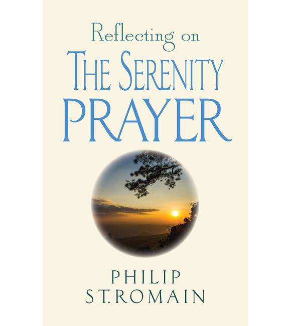 Reflecting on the Serenity Prayer