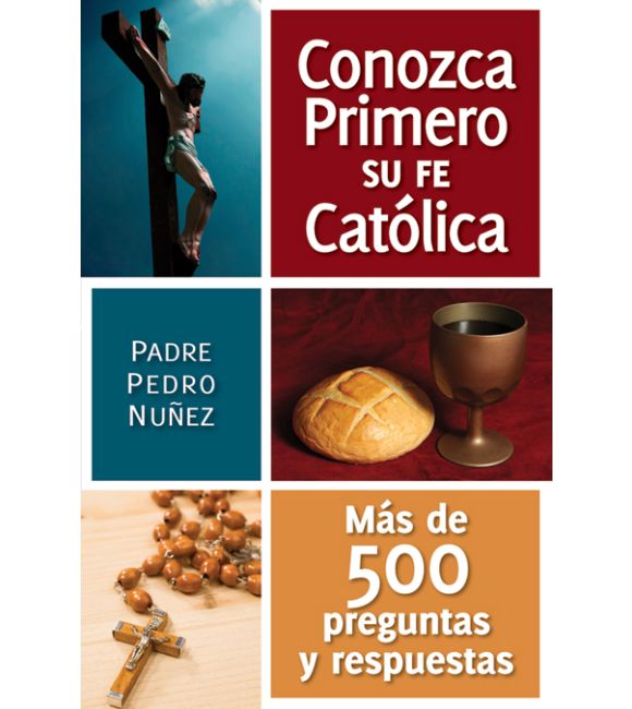 Conozca primero su fe católica