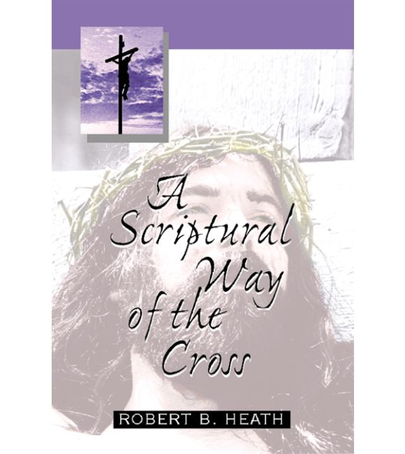 A Scriptural Way of the Cross