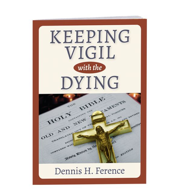 Keeping Vigil with the Dying