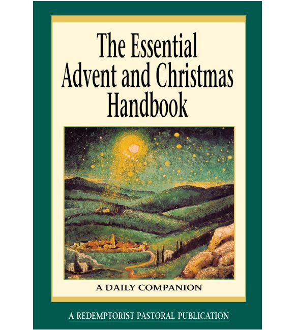 The Essential Advent and Christmas Handbook