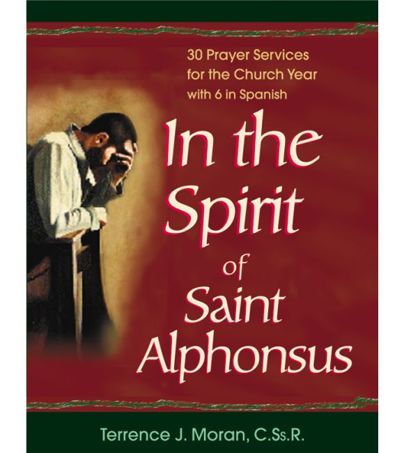 In the Spirit of Saint Alphonsus