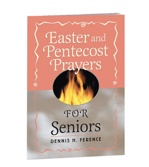 Easter and Pentecost Prayers or Seniors