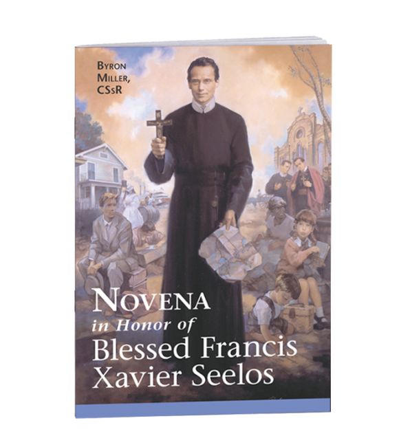 Novena in Honor of Blessed Francis Xavier Seelos