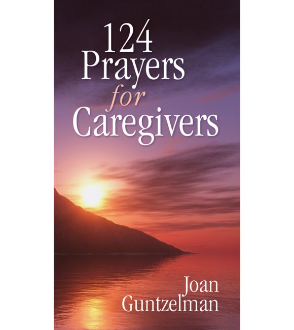 124 Prayers for Caregivers
