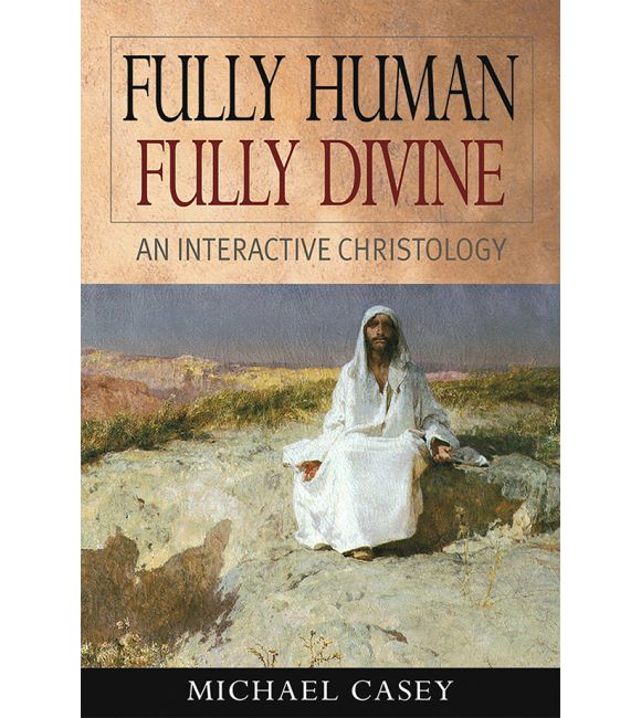 Fully Human, Fully Divine