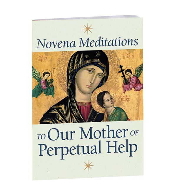 Novena Meditations to Our Mother of Perpetual Help