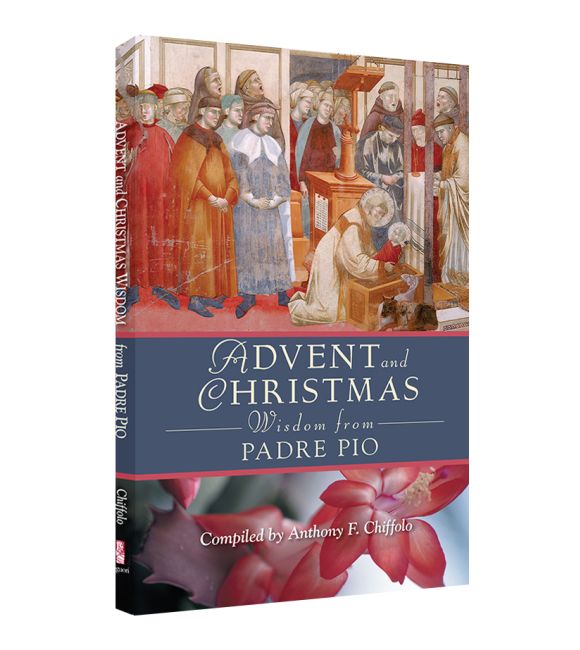 Advent and Christmas Wisdom from Padre Pio