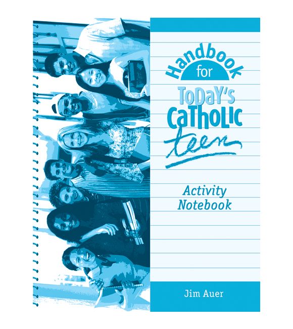 Handbook for Today's Catholic Teen Activity Notebook